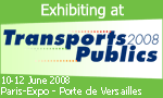 Exhibiting at Transports Publics 2008, 10-12 juin 2008, Paris-Expo - Porte de Versailles